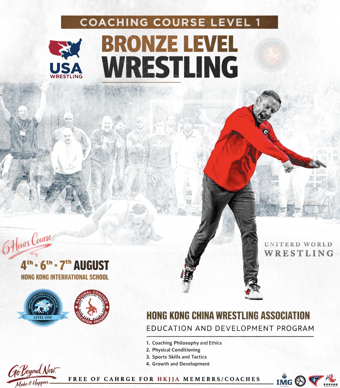 Bronze Level Wrestling Coaching Course (Level 1) is coming this 4th, 6th, and 7th August at Hong Kong International School. 